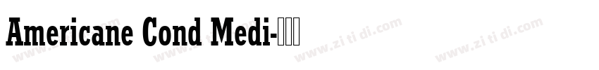 Americane Cond Medi字体转换